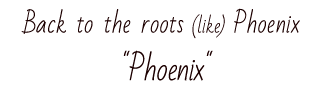 Hier findet man demnächst das Fotoalbum von Phoenix